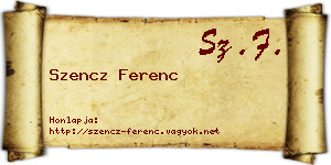 Szencz Ferenc névjegykártya